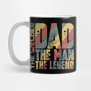 Dad The Man The Welder The Legend Mug